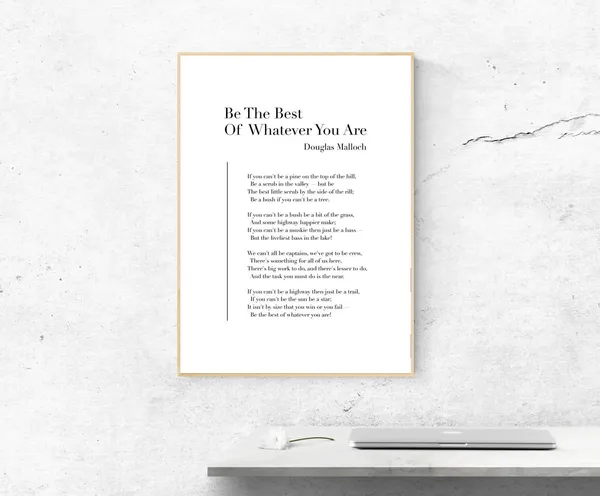 Be The Best of Whatever You Are, Poetry Art Print