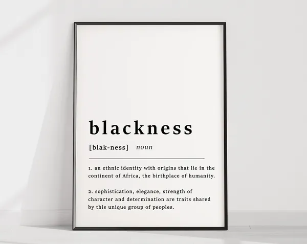 Definition Of Black Quote Art Print, African Decor