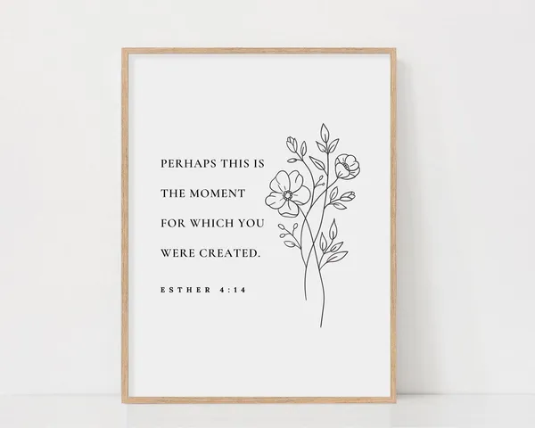 Esther 414 Bible Verse, Botanical Scripture Art Print