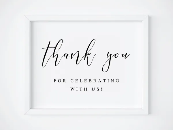 Thank You For Celebrating With Us Wedding Sign