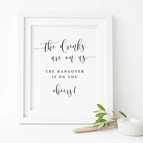 Wedding Open Bar Sign, Drinks Are On Us Print