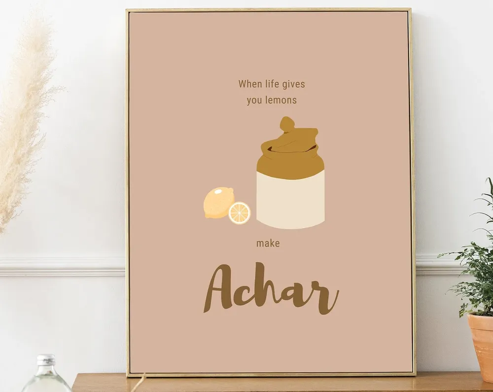 When Life Gives You Lemons Make Achar, Indian Typography Art Print