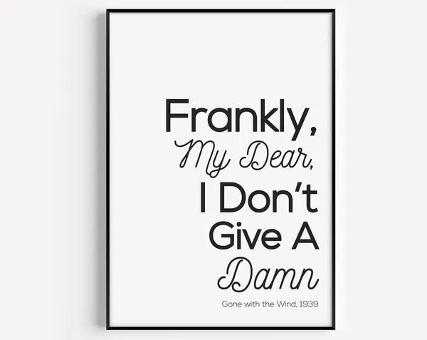Movie Quote Minimalist Poster, Black And White