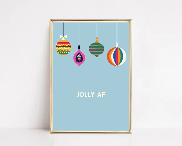 Jolly Af Funny Christmas Art Print, Modern Blue