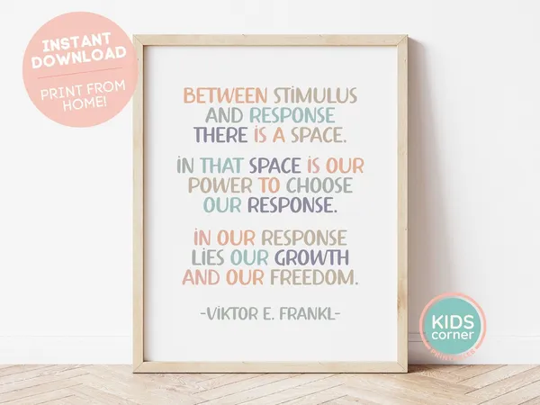 Between Stimulus And Response Viktor Frankl Quote Print