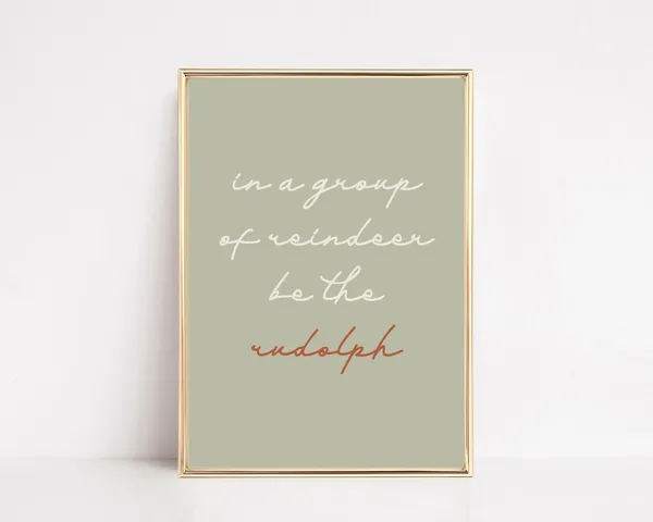 Funny Christmas Reindeer Quote Art Print