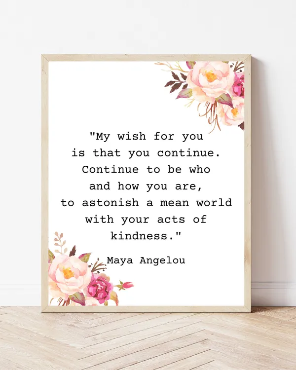Maya Angelou Quote Print, Inspirational Art Poster