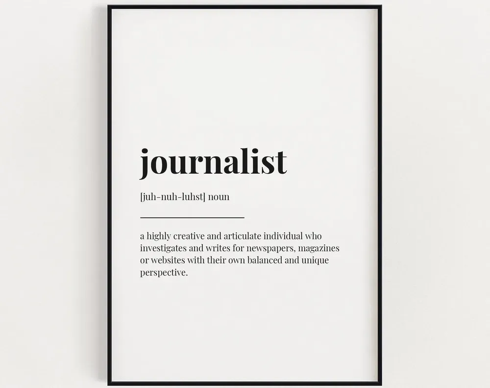 Journalist Definition Meaning Art Print
