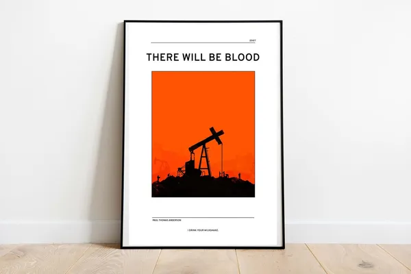 There Will Be Blood Inspired Poster Print