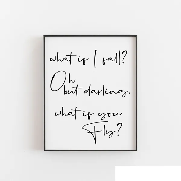 What If I Fall, Darling You Fly Quote Art Print