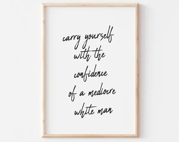 Feminist Quote Print, Female Empowerment Wall Art