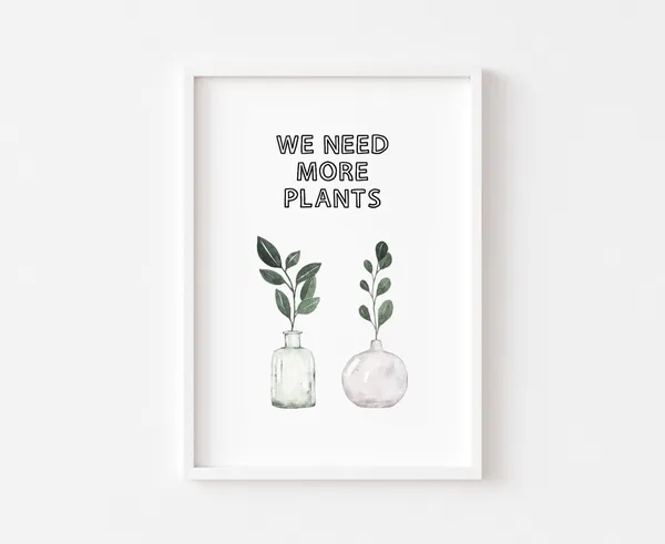 We Need More Plants Botanical Watercolour Leaf Art Print