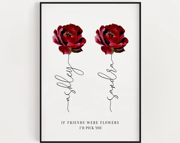 Custom Friendship Quote Flower Art Print, Home Decor