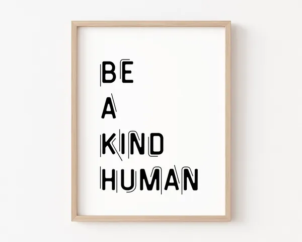 Be A Kind Human Motivational Quote Art Print
