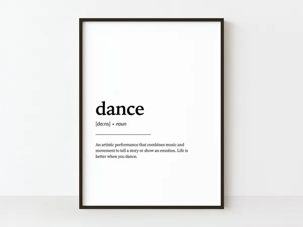 Dance Definition Art Print, Gift for Dancer