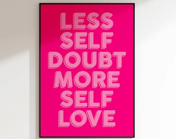 Less Self Doubt More Love Quote, Retro Art Print