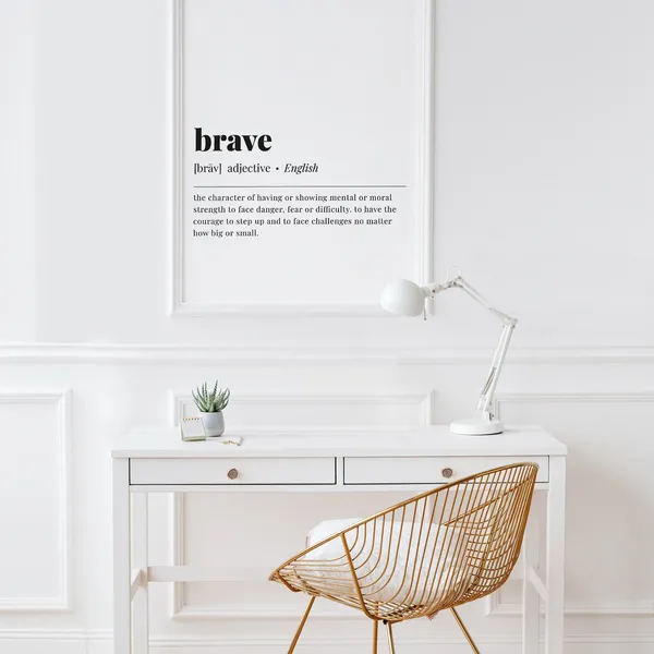 Brave Meaning Motivational Quote Art Print