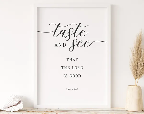 Taste And See That The Lord Is Good Bible Verse Art