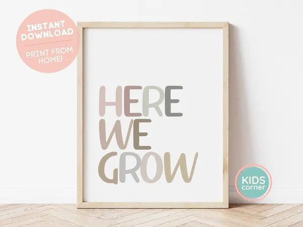 Here We Grow Nursery Positive Classroom Kids Art Print