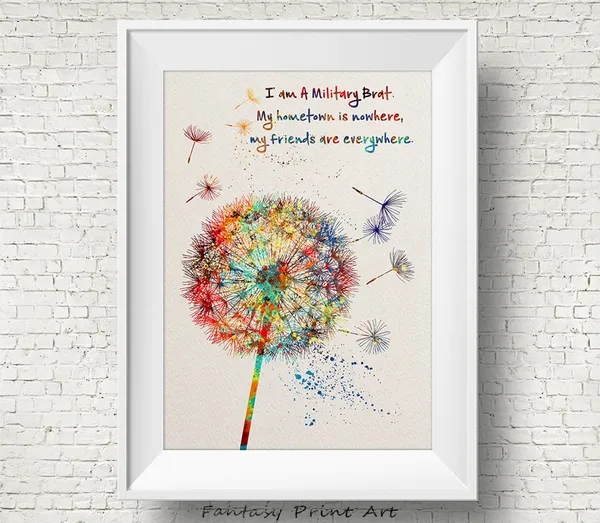 Dandelion Flower, I Am A Military Brat Watercolor Print