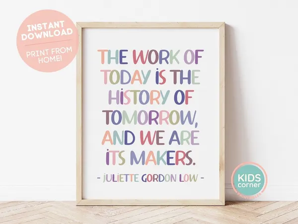 The Work Of Today Quote Art, History Classroom