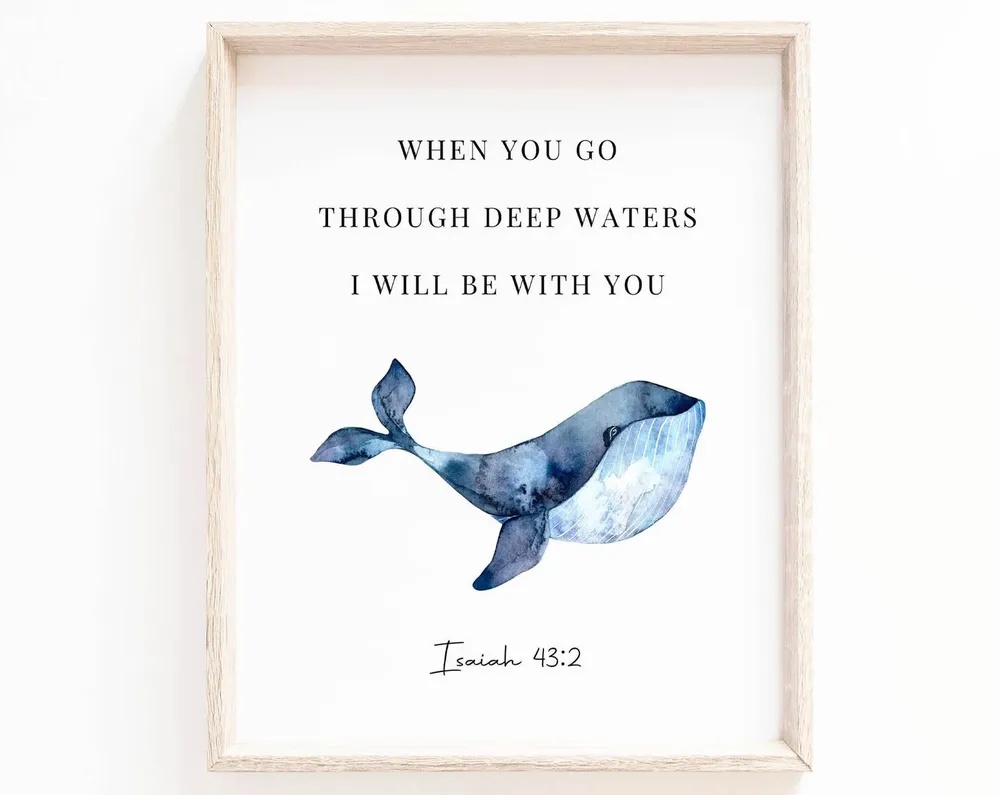 Isaiah 43 2 Through Deep Waters Watercolor Whale Scripture Poster