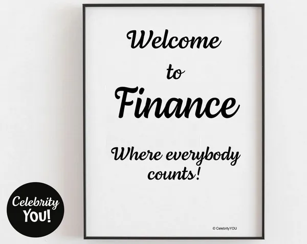 Welcome To Finance Accounting Office Sign, Poster