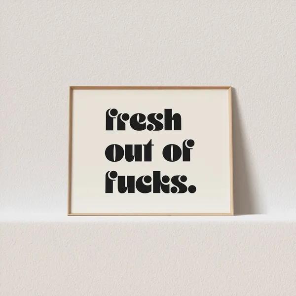 Retro Fresh Out Of Fucks Typography Art Print