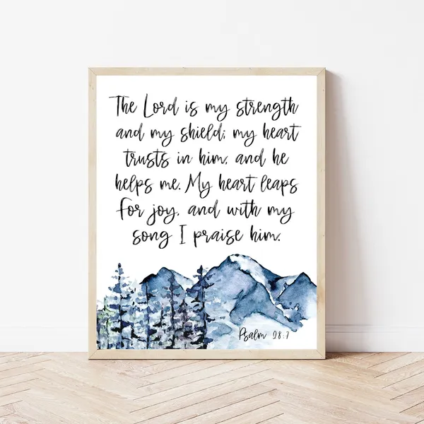 The Lord Is My Strength Psalm 28:7 Art Print