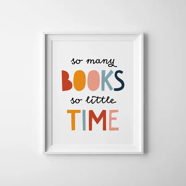So Many Books, So Little Time Read Quote Art Print