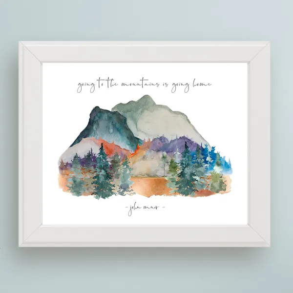 John Muir Mountain Quote Art Print, Nature Decor