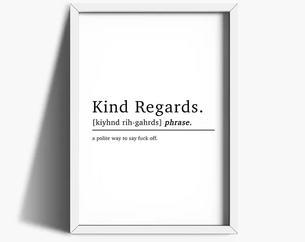 Kind Regards Home Office Typography Quote Art Print