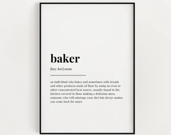 Baker Definition Humor Art Print, Home Decor Gift