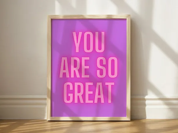 You Are So Great Neon Poster Print, Party Decor