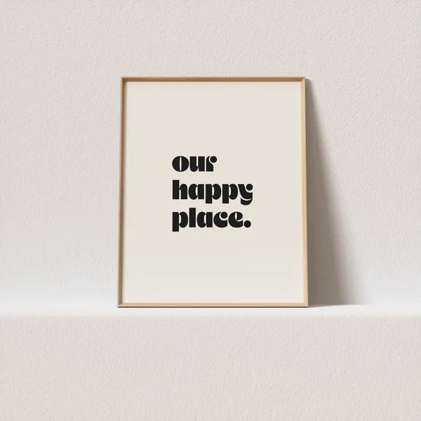 Our Happy Place Minimal Typography Art Print
