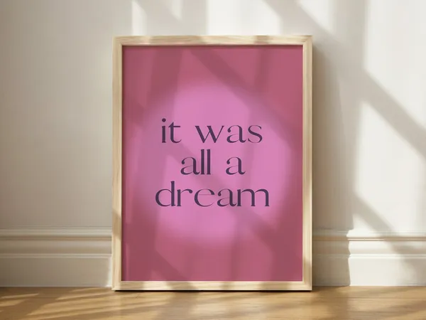 It Was All A Dream Moody Decor Art Print