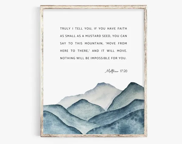 Matthew 17:20 Mustard Seed Scripture Art Print