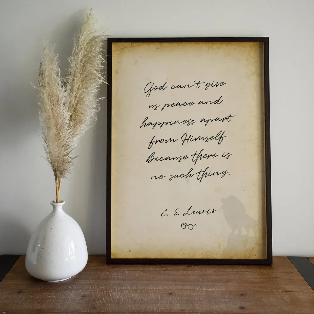 C.S. Lewis God Can’t Give Us Peace Art Print