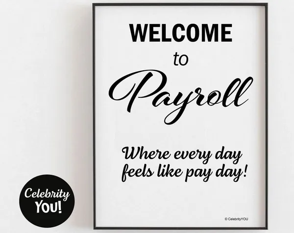 Payroll Department Welcome Sign Motivational Quote Poster