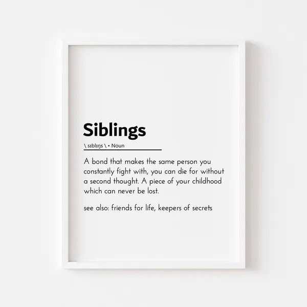 Siblings Definition Quote Art Print, Family Gift