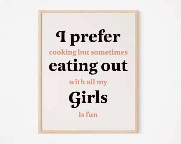 I Prefer Cooking But Eating Out Print, Funny LGBT