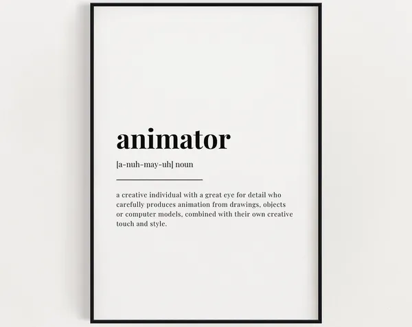 Animator Definition Meaning Quote Art Print
