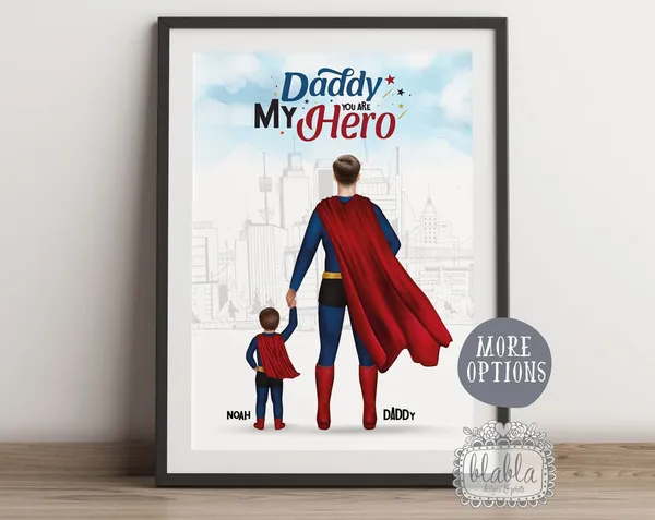 My Dad Is My Hero, Father's Day Wall Art Print