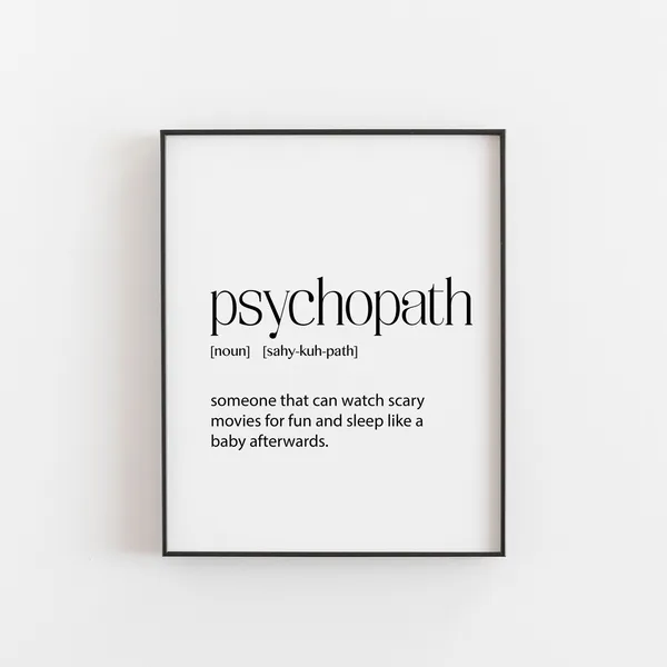 Psychopath Definition Funny Bedroom Art Print