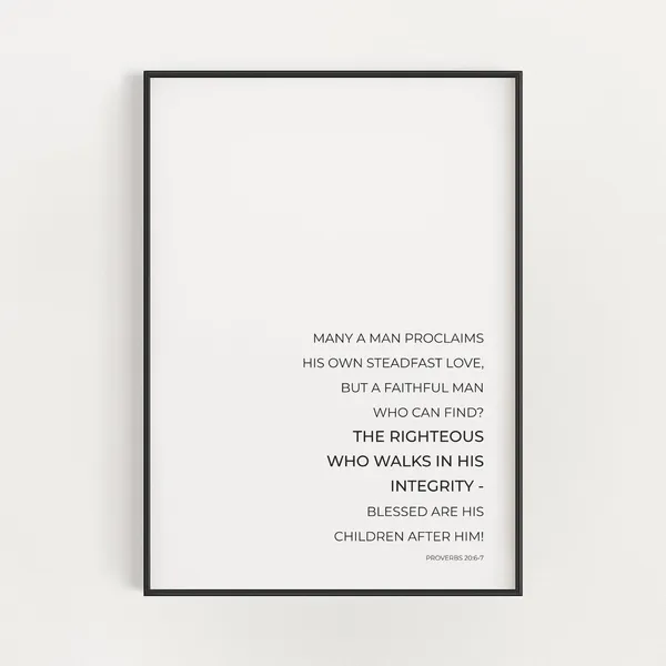 Proverbs 20:6-7 Minimalist Bible Verse Art Print