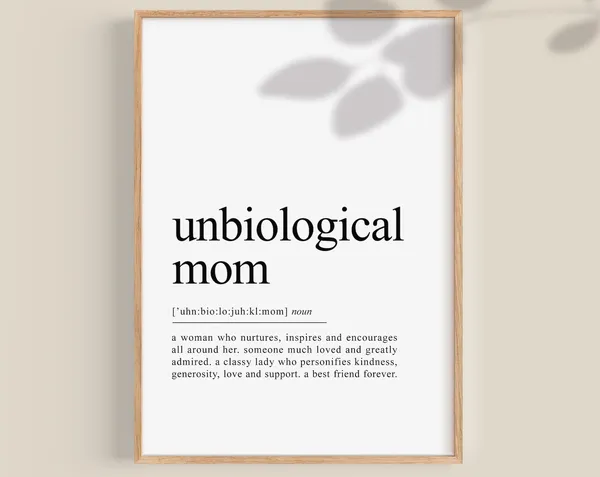 Unbiological Mom Definition Mother's Day Art Print