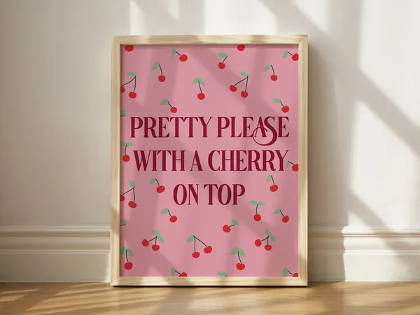 Pretty Please With A Cherry On Top Retro Art Print