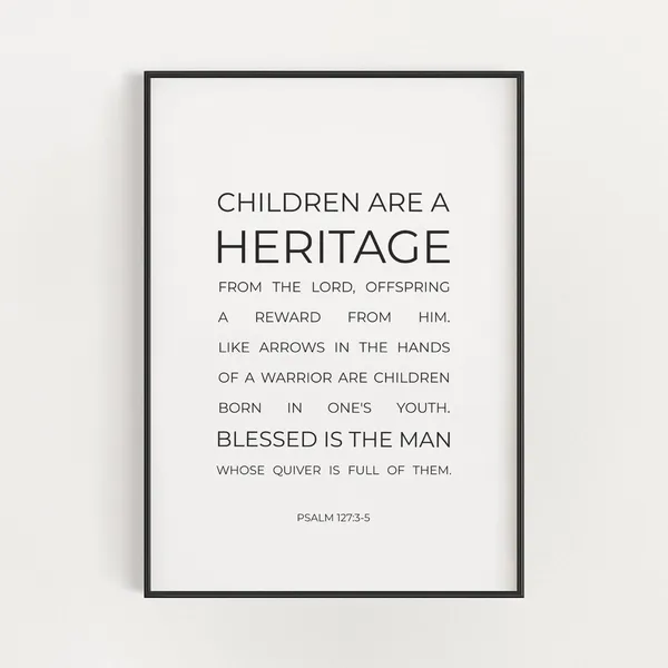 Psalm 127:3-5 Bible Verse Art Print, Modern Scripture