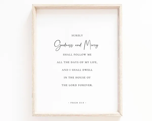 Psalm 23:6 Scripture Art Print, Christian Sign