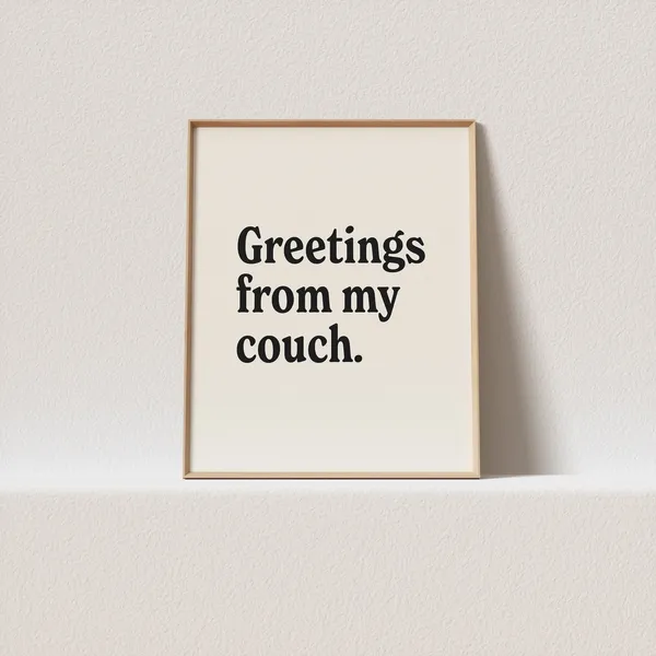 Greetings From My Couch Retro Typography Art Print